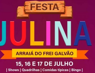 Arraiá do Frei Galvão - Festa Julina