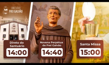 Direto do Santuário, Novena Perpétua e Santa Missa - Santuário Frei Galvão - 24/02/2024