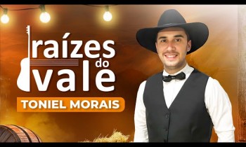 Raízes do Vale com  Toniel Morais - 23/11/2023