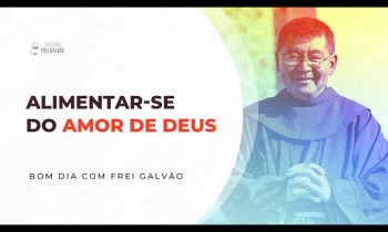 Bom dia com Frei Galvão - Santuário Frei Galvão - 15/04/2024