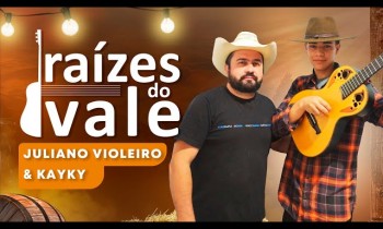 Raízes do Vale com Juliano Violeiro e Kayky - 16/03/2023