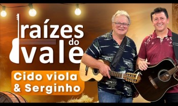 Raízes do Vale com Cido Viola & Serginho - 02/03/2023