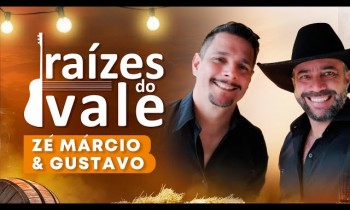 Raízes do Vale com a dupla Zé Márcio & Gustavo - 21/09/2023