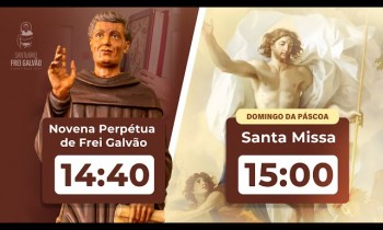 Novena Perpétua e Santa Missa Dominical Páscoa do Senhor - Santuário Frei Galvão 31/03/2024