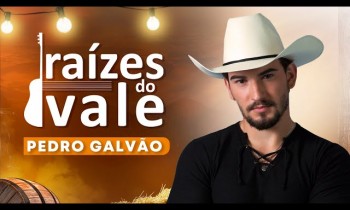 Raízes do Vale com Pedro Galvão - 05/10/2023