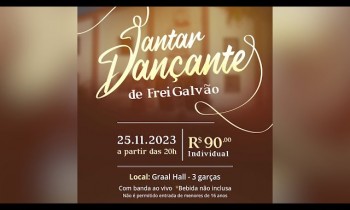 Venha participar do Jantar dançante de Frei Galvão !
