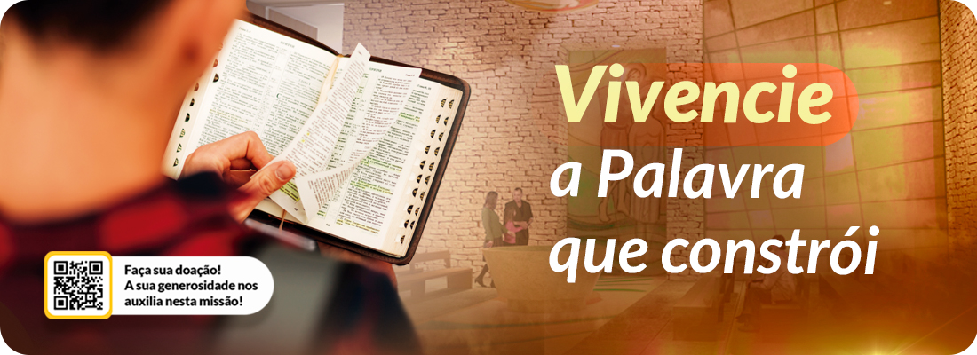 Família Missionária: Vivencie a Palavra que constrói 